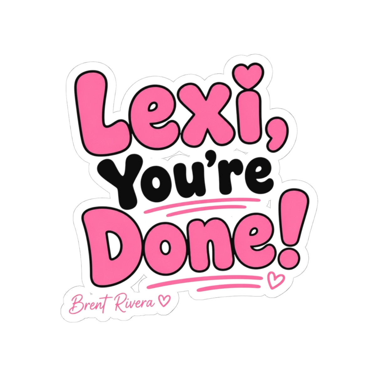 Brent Rivera "Lexi, You" Sticker