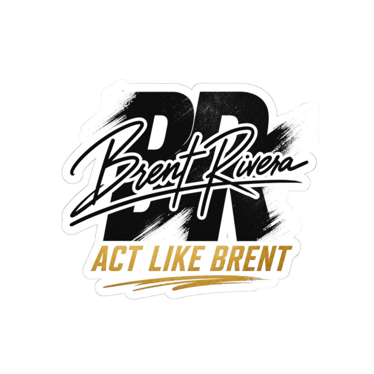 Brent Rivera "Act Like Brent" Sticker